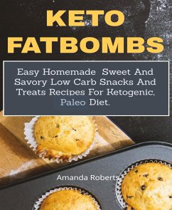 Keto fat bombs (eBook, ePUB) - Roberts, Amanda