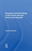 Research And Technology In The Former German Democratic Republic (eBook, ePUB) Research And Technology In The Former German Democratic Republic (eBook, ePUB)