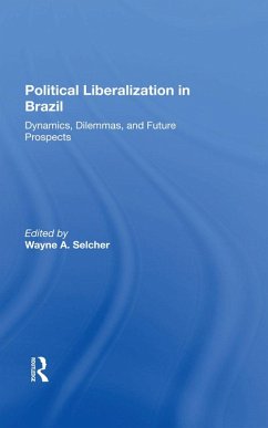 Political Liberalization In Brazil (eBook, PDF) - Selcher, Wayne A
