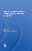 The Sources Of Russian Foreign Policy After The Cold War (eBook, PDF)