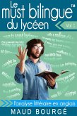 Le must bilingue? du lycéen - Vol. 1 - L'analyse littéraire en anglais (eBook, ePUB)