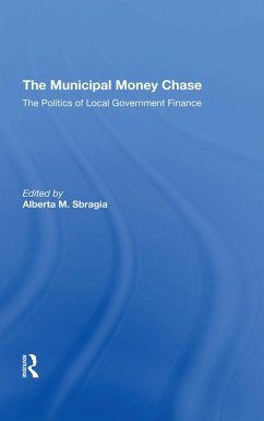 The Municipal Money Chase (eBook, ePUB) - Sbragia, Alberta