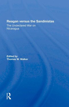 Reagan Versus The Sandinistas (eBook, PDF) - Walker, Thomas W; Williams, Harvey; Kornbluh, Peter; Gold, Eva