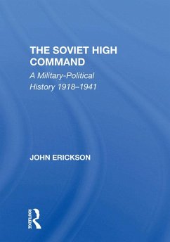 The Soviet High Command (eBook, ePUB) - Erickson, John