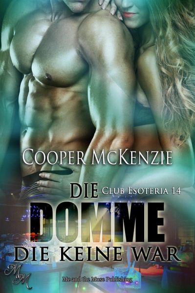 Die Domme die keine war (eBook, ePUB) Die Domme die keine war (eBook, ePUB)