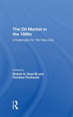 The Oil Market In The 1990s (eBook, PDF) The Oil Market In The 1990s (eBook, PDF)