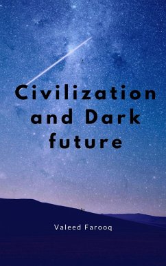 Cover Civilization and Dark Future (eBook, ePUB)