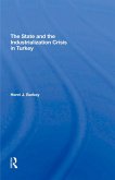 The State And The Industrialization Crisis In Turkey (eBook, ePUB)