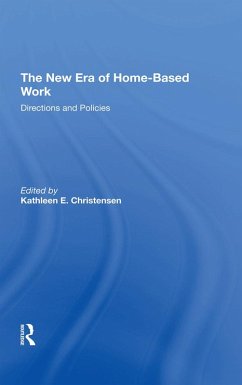 The New Era Of Home-based Work (eBook, PDF) - Christensen, Kathleen