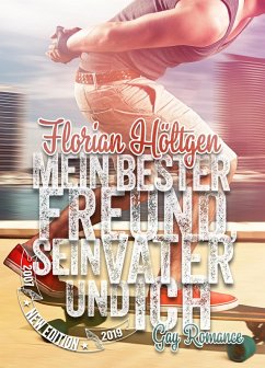 Cover Mein bester Freund, sein Vater und ich (eBook, ePUB)
