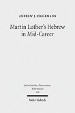 Martin Luther's Hebrew in Mid-Career (eBook, PDF)