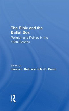 The Bible And The Ballot Box (eBook, ePUB) - Guth, James L; Green, John C