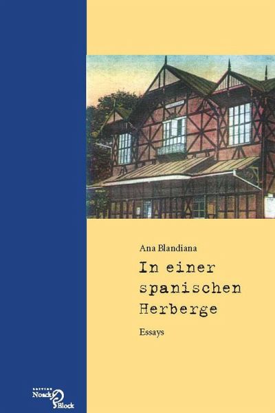 Ana Blandiana: In einer spanischen Herberge (eBook, PDF) Ana Blandiana: In einer spanischen Herberge (eBook, PDF)