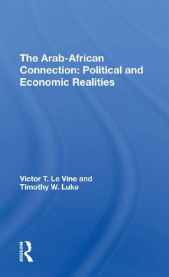 The Arab-african Connection (eBook, PDF) - Le Vine, Victor T; Luke, Timothy W