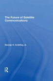 The Future Of Satellite Communications (eBook, ePUB)