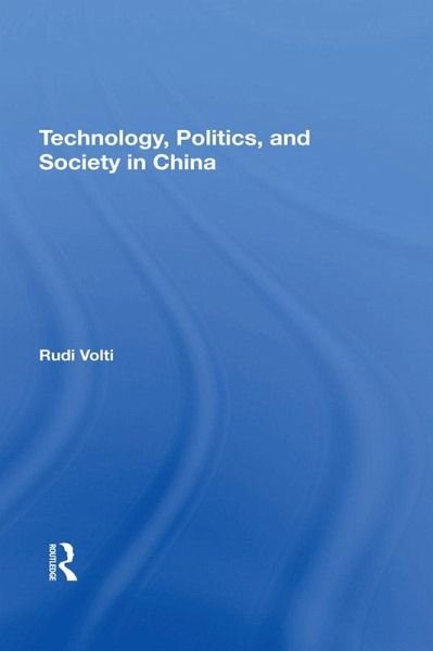 Technology, Politics, And Society In China (eBook, ePUB) Technology, Politics, And Society In China (eBook, ePUB)