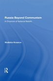 Russia Beyond Communism (eBook, ePUB) Russia Beyond Communism (eBook, ePUB)