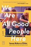 We Are All Good People Here (eBook, ePUB) We Are All Good People Here (eBook, ePUB)