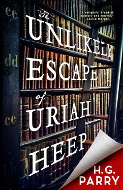 The Unlikely Escape of Uriah Heep (eBook, ePUB) - Parry, H. G.