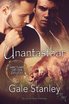 Unantastbar (eBook, ePUB) - Stanley, Gale