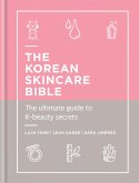 The Korean Skincare Bible (eBook, ePUB)