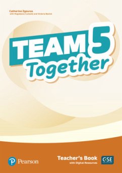 Team Together 5 Teacher's Book with Digital Resources Pack, m. 1 Beilage, m. 1 Online-Zugang - Zgouras, Catherine;Custodio, Magdalena;Bewick, Victoria Anne