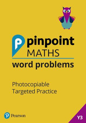 Pinpoint Maths Word Problems Year 3 Teacher Book Pinpoint Maths Word Problems Year 3 Teacher Book