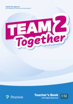 Team Together 2 Teacher's Book with Digital Resources Pack, m. 1 Beilage, m. 1 Online-Zugang - Zgouras, Catherine;Custodio, Magdalena;Bewick, Victoria Anne