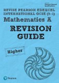 Pearson Edexcel International GCSE (9-1) Mathematics A Revision Guide - Higher