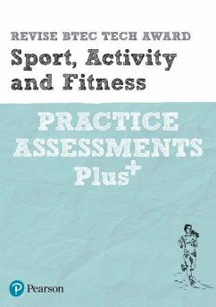 Pearson REVISE BTEC Tech Award Sport, Activity and Fitness Practice Assessments Plus - 2023 and 2024 exams and assessments - Hartigan, Sue