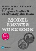 Pearson REVISE Edexcel GCSE (9-1) Christianity and Islam Model Answer Workbook
