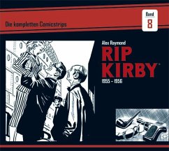 Rip Kirby: Die kompletten Comicstrips / Band 8 1955 - 1956 - Raymond, Alex;Dickenson, Fred