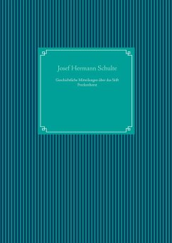 Geschichtliche Mitteilungen über das Stift Freckenhorst - Schulte, Josef Hermann