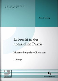 Erbrecht in der notariellen Praxis inklusive Musterdownload - Elsing, André