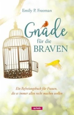 Gnade für die Braven - Freeman, Emily