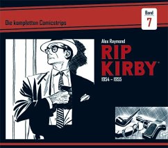 Rip Kirby: Die kompletten Comicstrips / Band 7 1954 - 1955 - Raymond, Alex;Dickenson, Fred