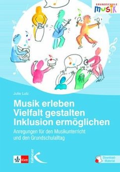Musik erleben - Vielfalt gestalten - Inklusion ermöglichen Cover Musik erleben - Vielfalt gestalten - Inklusion ermöglichen