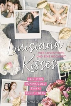 Louisiana Kisses - Otis, Laini;Gold, Romina;Dean, Annie J.