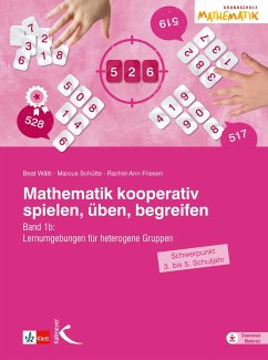 Mathematik kooperativ spielen, üben, begreifen - Wälti, Beat;Schütte, Marcus;Friesen, Rachel-Ann