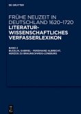 Bucelin, Gabriel - Feustking, Friedrich Christian / Frühe Neuzeit in Deutschland. 1620-1720 Band 2