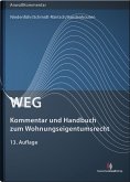 WEG - Kommentar und Handbuch zum Wohnungseigentumsrecht WEG - Kommentar und Handbuch zum Wohnungseigentumsrecht