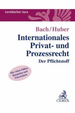 Internationales Privat- und Prozessrecht - Bach, Ivo;Huber, Peter