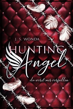 Du wirst mir verfallen / Hunting Angel Bd.2 - Wonda, J. S.