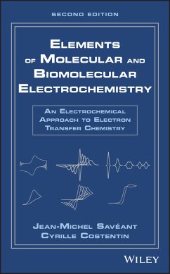 Elements of Molecular and Biomolecular Electrochemistry (eBook, PDF) - Savéant, Jean-Michel; Costentin, Cyrille