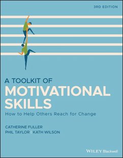 A Toolkit of Motivational Skills (eBook, ePUB) - Fuller, Catherine; Taylor, Phil; Wilson, Kath