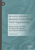 Recently Acceded Members of the World Trade Organization (eBook, PDF)