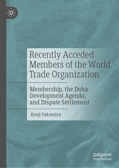 Recently Acceded Members of the World Trade Organization (eBook, PDF) - Takamiya, Kenji