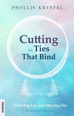 Cutting the Ties that Bind (eBook, ePUB) - Krystal, Phyllis