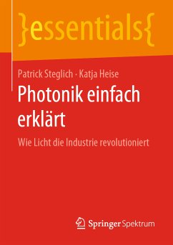 Photonik einfach erklärt (eBook, PDF) - Steglich, Patrick; Heise, Katja