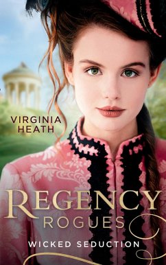 Regency Rogues: Wicked Seduction: Her Enemy at the Altar / That Despicable Rogue (eBook, ePUB) - Heath, Virginia